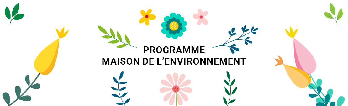 Maison de l’Environnement : programme