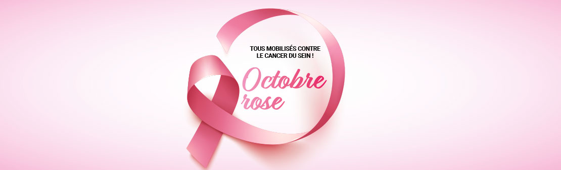 Octobre Rose : tous mobilisés contre le cancer du sein !