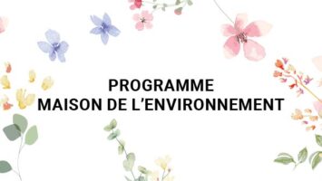 Maison de l’Environnement : programme