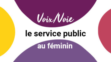 Voix/Voie : le service public au féminin
