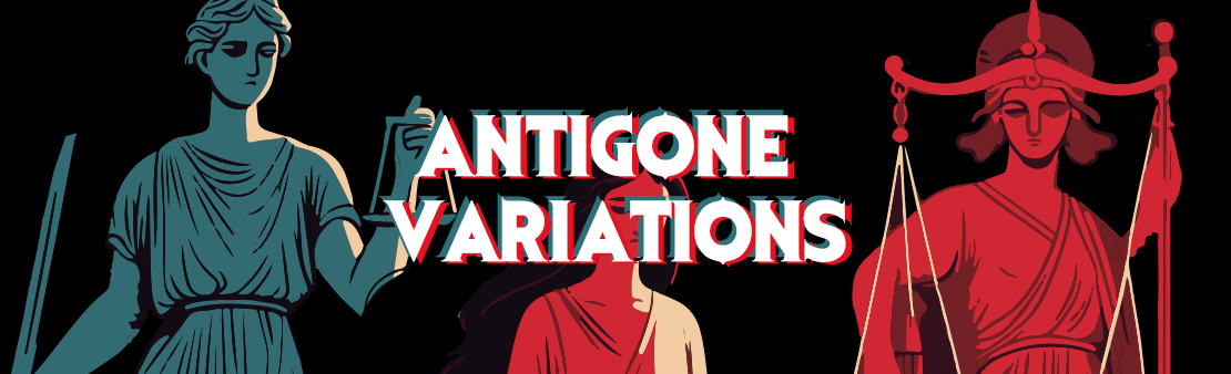 Spectacle art dramatique « Antigone Variations »