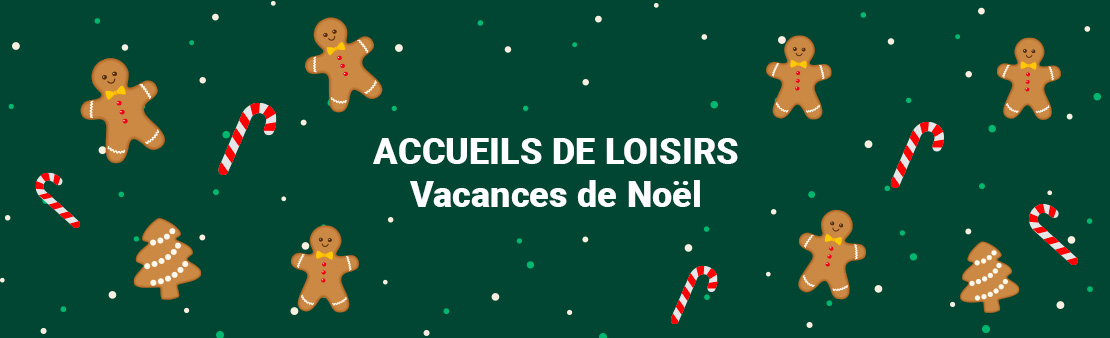Vacances de Noël 2025 : lieux de regroupement des accueils de loisirs
