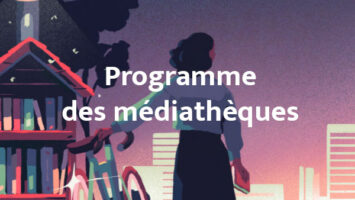 Les rendez-vous des médiathèques