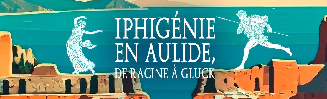 Conservatoire : « Iphigénie en Aulide, de Racine à Gluck »