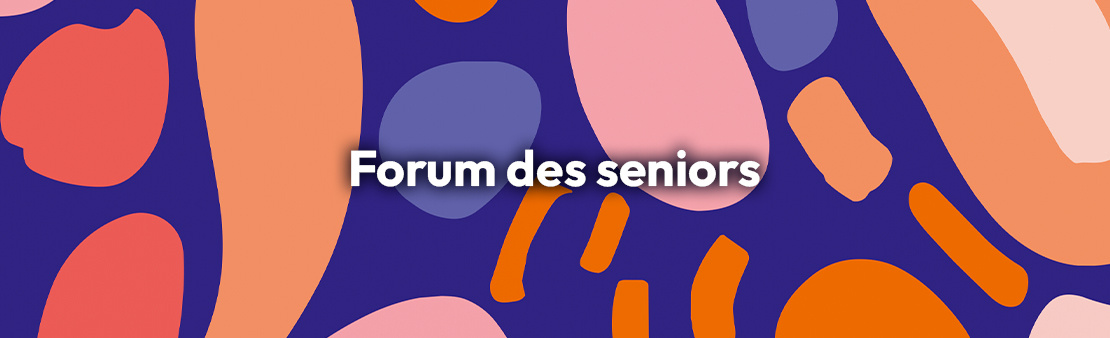 Le Forum des Seniors fait son retour le 5 octobre 2026 !