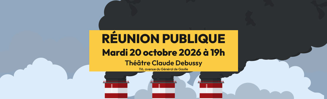 Réunion publique sur le projet du nouvel incinérateur géant le mardi 20 octobre 2026 à 19h